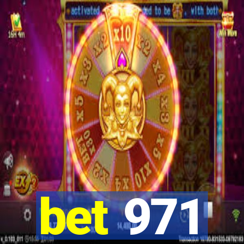 bet 971